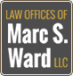 LAW OFFICES OF MARC S. WARD, LLC